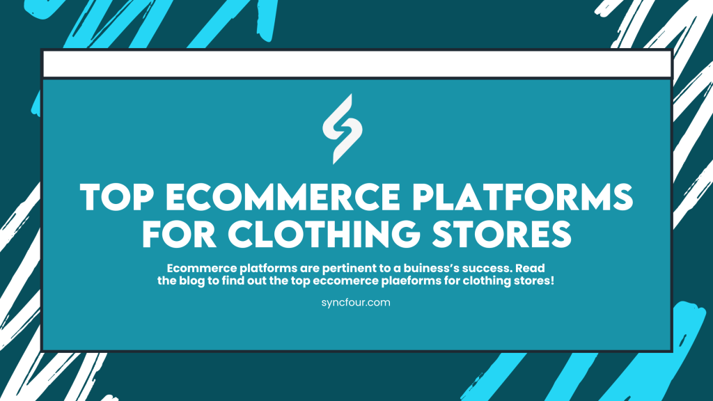 5 Best Ecommerce Platforms For Clothing Stores